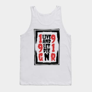 Live And Let Die (Dark version) Tank Top